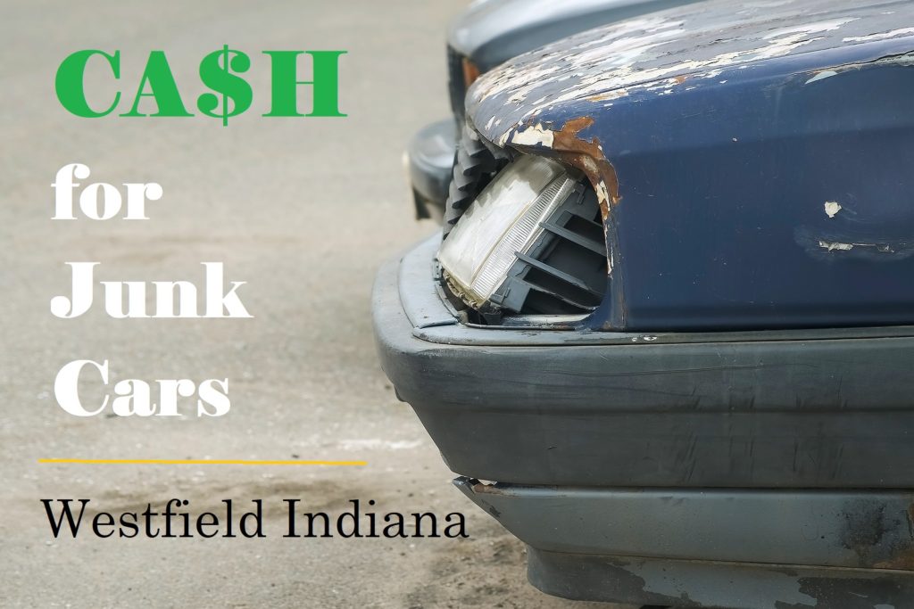 Westfield Indiana Junk Car Buyers 